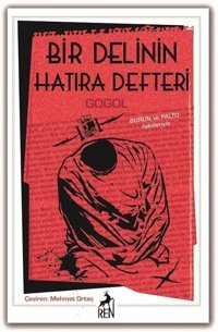 Bir Delinin Hatıra Defteri Nikolay Vasilyeviç Gogol Ren Kitap