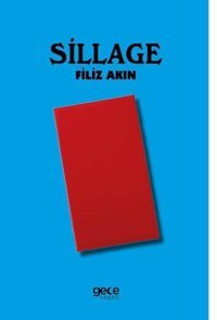 Sillage Filiz Akın Gece Kitaplığı