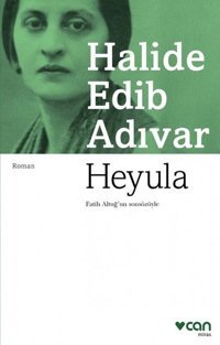 Heyula Halide Edib Adıvar Can Yayınları