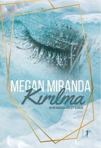 Kırılma Megan Miranda Artemis Yayınları