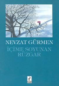 İçime Soyunan Rüzgar Nevzat Gürmen Eti Kitapları