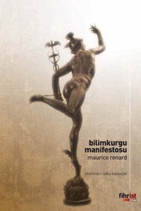 Bilimkurgu Manifestosu Maurice Renard Fihrist