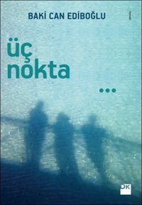 Üç Nokta Can Ediboğlu Doğan Kitap