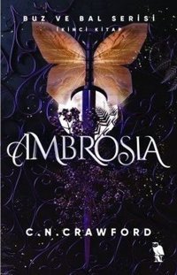 Ambrosia - Buz ve Bal Serisi İkinci Kitap C. N. Crawford Nemesis Kitap