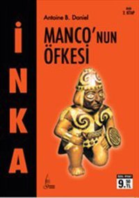 İnka 2 - Monco'nun Öfkesi Antoine B. Daniel Galata