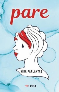 Pare Nida Parlaktaş Flora