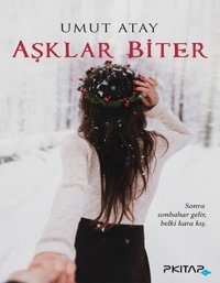Aşklar Biter P Kitap Yayıncılık