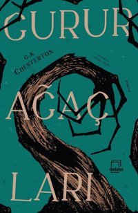 Gurur Ağaçları Gilbert K. Chesterton Dedalus