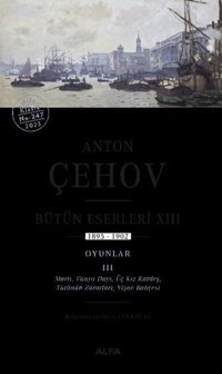 Anton Çehov Bütün Eserleri 13 Anton Pavloviç Çehov Alfa Yayıncılık