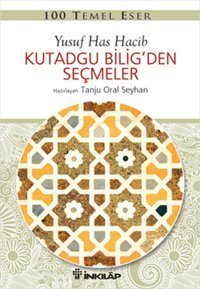 100 Temel Eser - Kutadgu Bilig'den Seçmeler Yusuf Has Hacip İnkılap Kitabevi