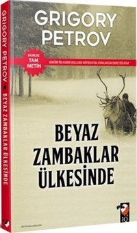 Beyaz Zambaklar Ülkesinde Grigory Petrov IQ Kültür Sanat Yayıncılık