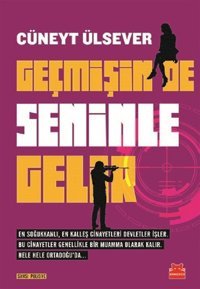 Geçmişin de Seninle Gelir Cüneyt Ülsever Kırmızı Kedi