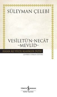 Vesiletü'n - Necat Mevlid Süleyman Çelebi İş Bankası Kültür Yayınları