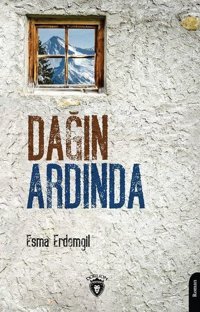 Dağın Ardında Esma Erdemgil Dorlion Yayınevi