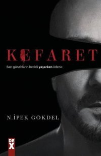 Kefaret N. İpek Gökdel DEX