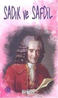 Sadık ve Safdil François Marie Arouet Voltaire Yason Yayıncılık
