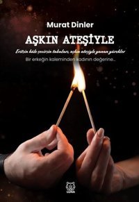 Aşkın Ateşiyle Murat Dinler Luna Yayınları