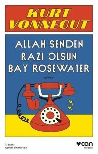 Allah Senden Razı Olsun Bay Rosewater Kurt Vonnegut Can Yayınları