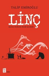 Linç Talip Emiroğlu Mona