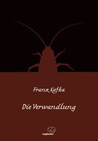 Die Verwandlung Franz Kafka Sapiens