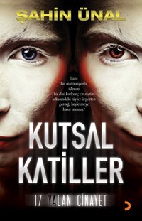 Kutsal Katiller Şahin Ünal Cinius