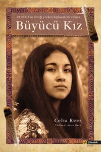 Büyücü Kız Celia Rees Çitlembik Yayınları