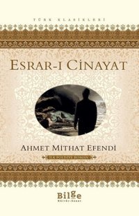 Esrar-ı Cinayet Ahmet Mithat Efendi Bilge Kültür Sanat