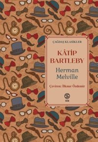 Katip Bartleby-Çağdaş Klasikler Herman Melville Sia