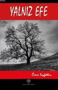 Yalnız Efe Ömer Seyfettin Platanus Publishing