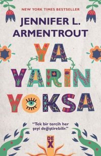 Ya Yarın Yoksa Jennifer L. Armentrout DEX