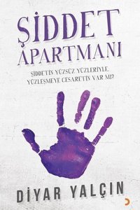 Şiddet Apartmanı Diyar Yalçın Cinius