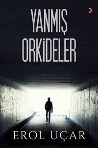 Yanmış Orkideler Erol Uçar Cinius