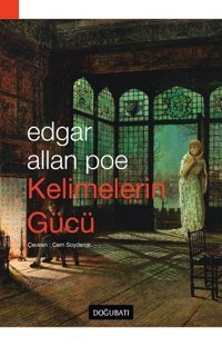 Kelimelerin Gücü Edgar Allan Poe Doğu Batı Yayınları