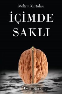 İçimde Saklı Meltem Kurtulan Mendirek Yayıncılık