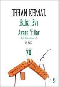 Baba Evi - Avare Yıllar Orhan Kemal Everest Yayınları