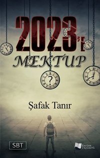 2023'e Mektup Şafak Tanır Karina Yayınevi