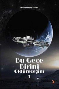 Bu Gece Birini Öldüreceğim - 1 Muhammet Aydın Cinius