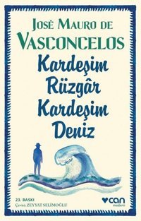Kardeşim Rüzgar Kardeşim Deniz Jose Mauro De Vasconcelos Can Yayınları