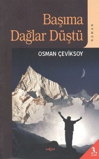 Başıma Dağlar Düştü Osman Çeviksoy Akçağ Yayınları