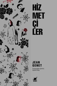 Hizmetçiler Jean Genet Ayrıntı Yayınları