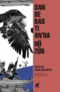 San Sebastian'da Hüzün Ingvar Ambjörnsen Ayrıntı Yayınları