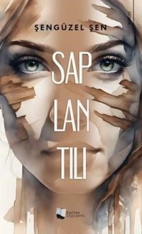 Saplantılı Şengüzel Şen Karina Yayınevi