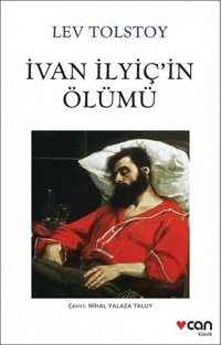 İvan İlyiç'in Ölümü Lev Nikolayeviç Tolstoy Can Yayınları