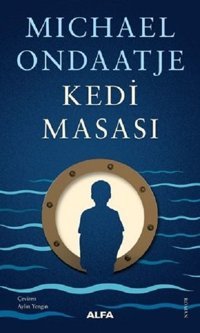 Kedi Masası Michael Ondaatje Alfa Yayıncılık