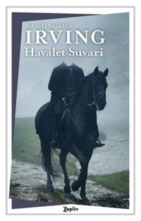 Hayalet Süvari Washington Irving Zeplin Kitap