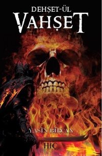 Dehşet-ül Vahşet Yasin Bircan Hiç Yayınları
