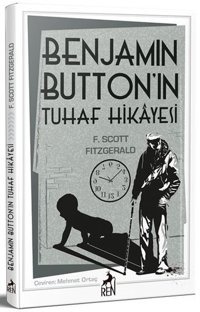 Benjamin Buttonın Tuhaf Hikayesi F. Scott Fitzgerald Ren Kitap