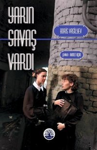 Yarın Savaş Vardı Boris Vasilyev Vivo Yayınevi