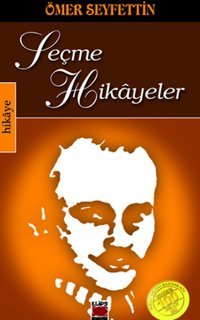 Seçme Hikayeler Ömer Seyfettin Elips Kitapları