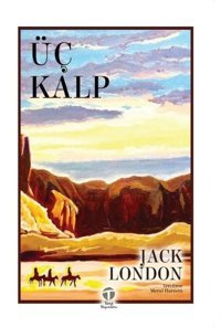 Üç Kalp Jack London Tema Yayınları